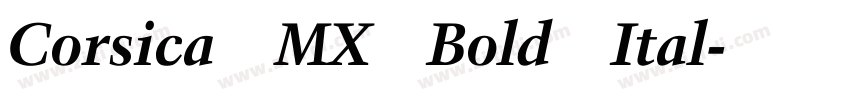 Corsica MX Bold Ital字体转换